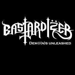 Bastardizer : Demo(n)s Unleashed